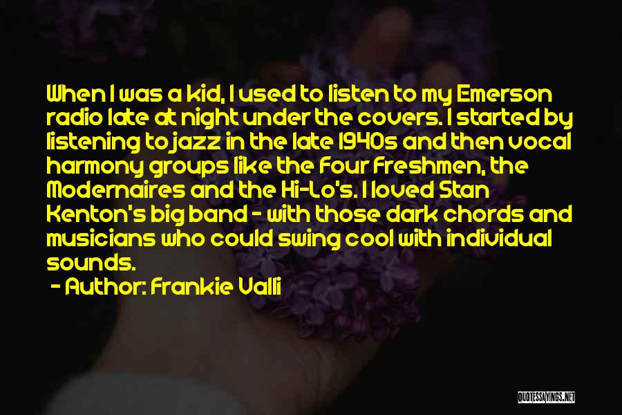 Cool Kid Quotes By Frankie Valli