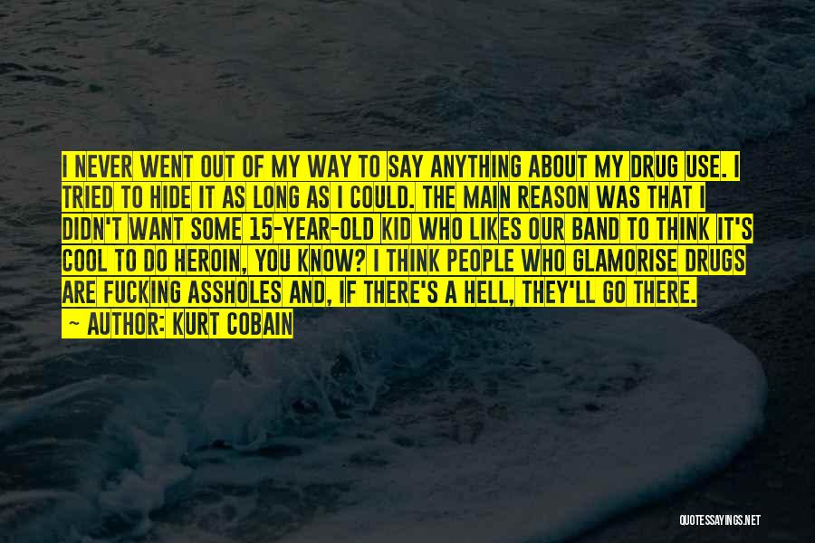 Cool Kid Quotes By Kurt Cobain