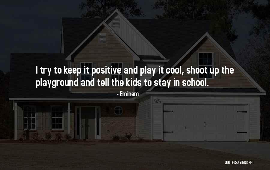 Cool Kids Quotes By Eminem Cool Kids Quotes By Eminem