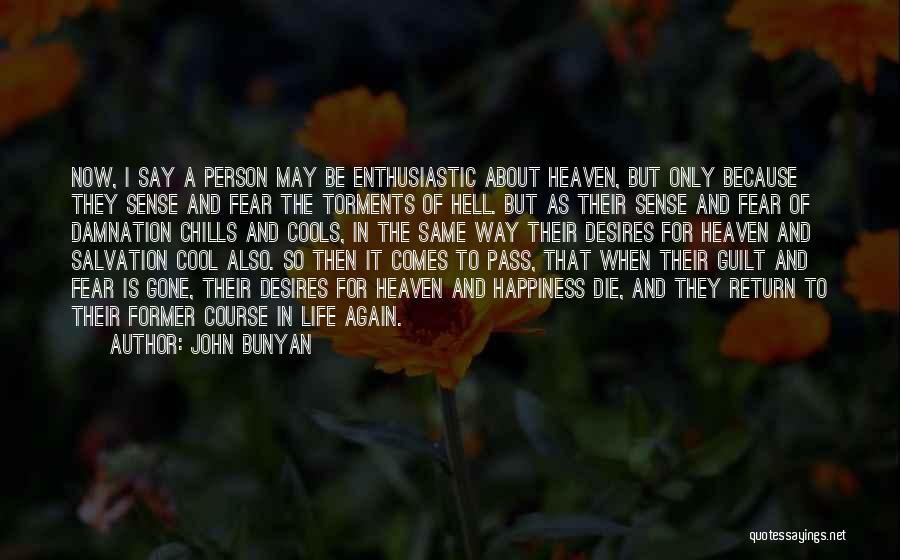 Cool Life Quotes By John Bunyan