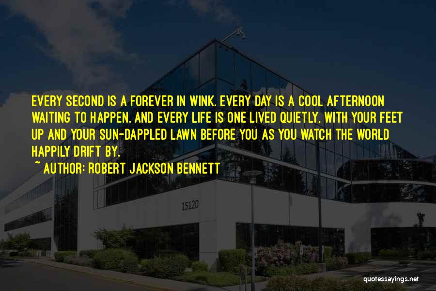 Cool Life Quotes By Robert Jackson Bennett