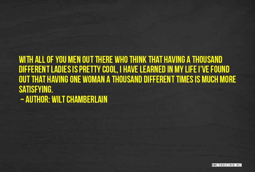 Cool Life Quotes By Wilt Chamberlain