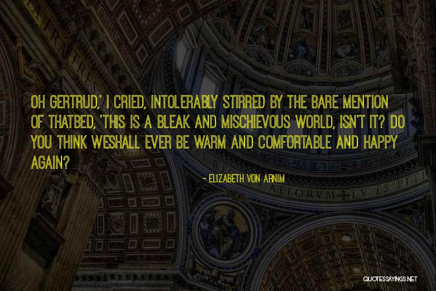 Cool Logo Quotes By Elizabeth Von Arnim Cool Logo Quotes By Elizabeth Von Arnim