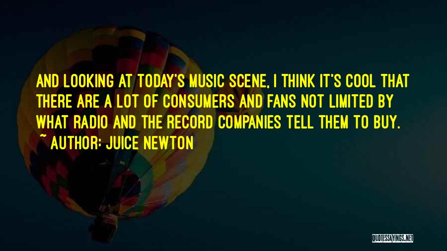 Cool Looking Quotes By Juice Newton