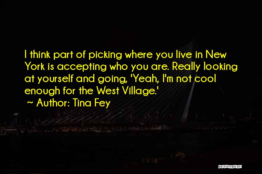 Cool Looking Quotes By Tina Fey