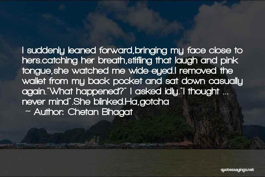 Cool Me Down Quotes By Chetan Bhagat