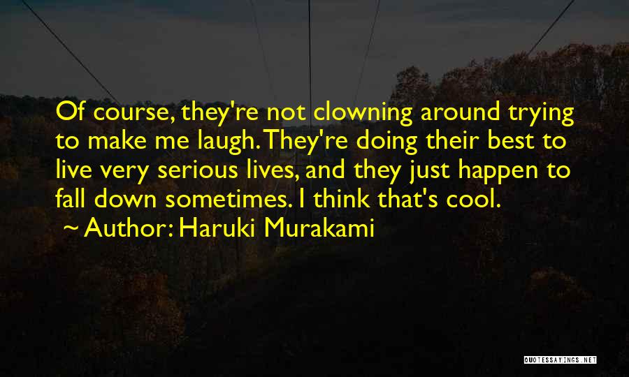 Cool Me Down Quotes By Haruki Murakami
