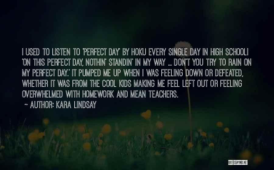 Cool Me Down Quotes By Kara Lindsay