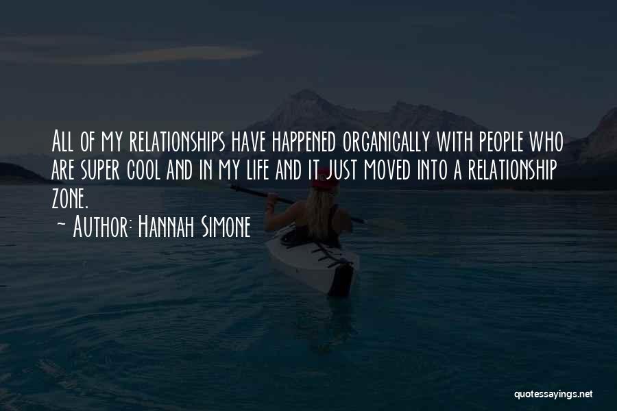 Cool Off Relationships Quotes By Hannah Simone