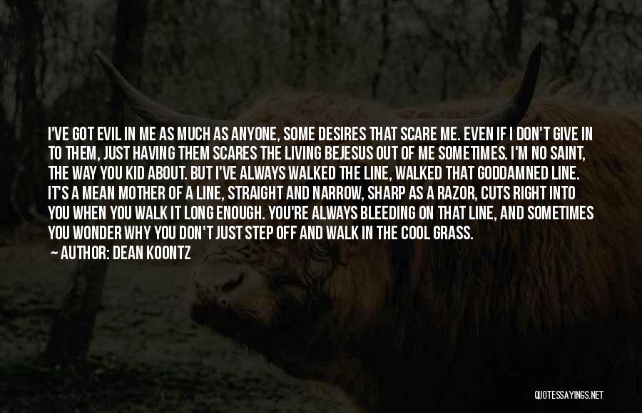Cool One Line Quotes By Dean Koontz