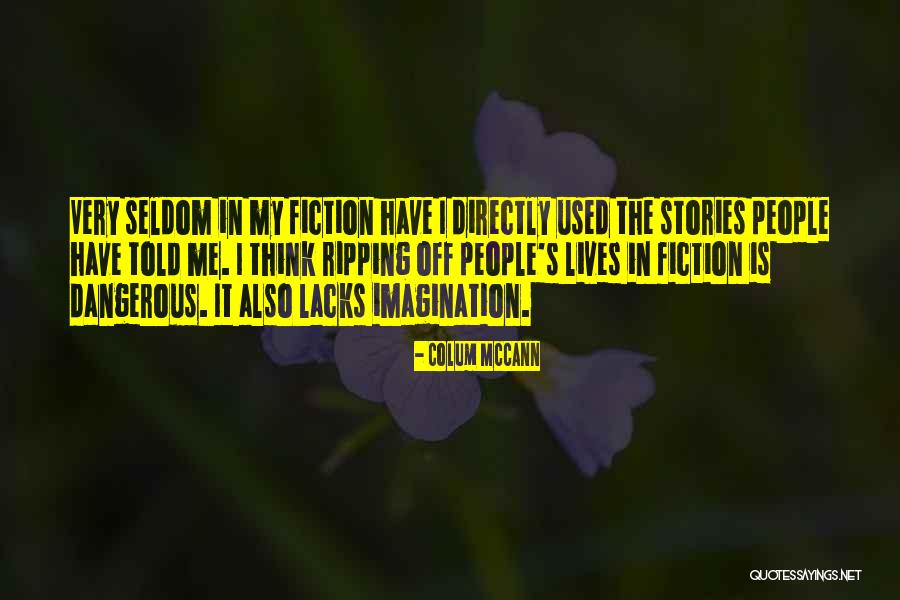 Cool Outdoor Quotes By Colum McCann Cool Outdoor Quotes By Colum McCann
