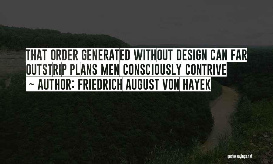 Cool Outdoor Quotes By Friedrich August Von Hayek