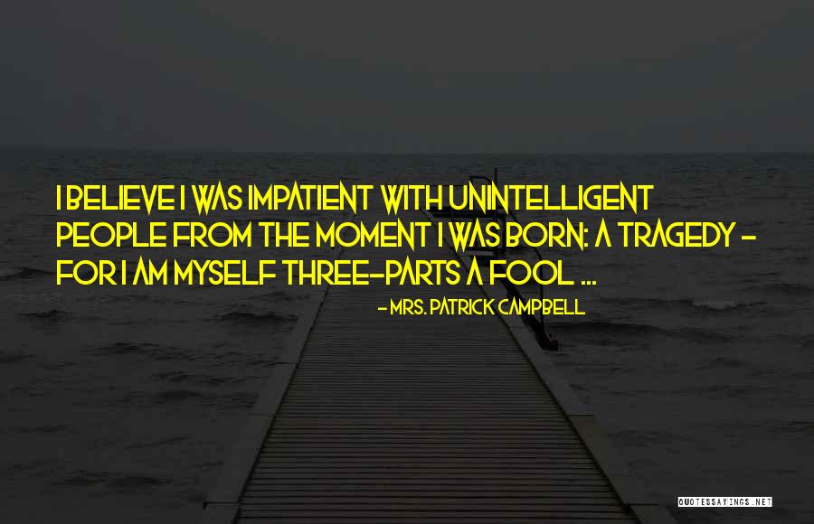 Cool Outdoor Quotes By Mrs. Patrick Campbell Cool Outdoor Quotes By Mrs. Patrick Campbell
