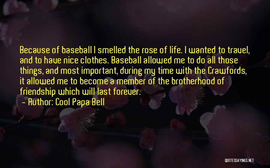 Cool Papa Bell Quotes 761499