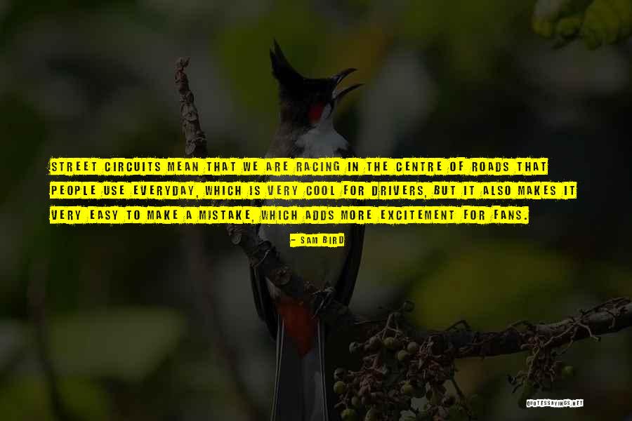 Cool People Quotes By Sam Bird Cool People Quotes By Sam Bird