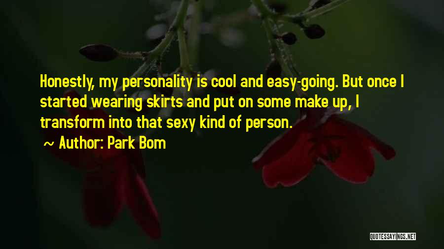 Cool Personality Quotes By Park Bom