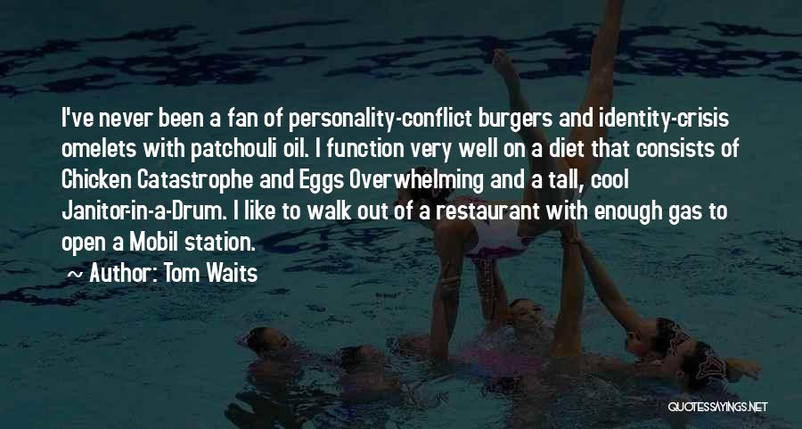 Cool Personality Quotes By Tom Waits