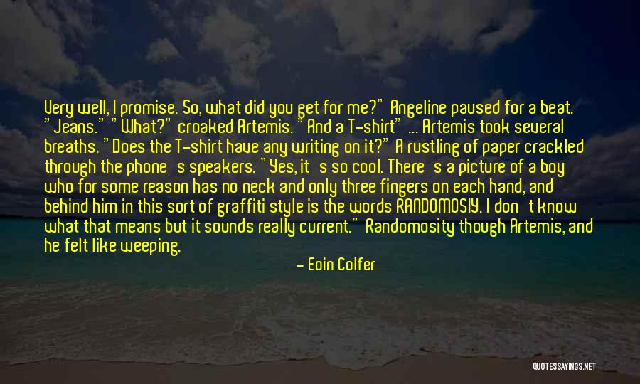 Cool Phone Quotes By Eoin Colfer Cool Phone Quotes By Eoin Colfer