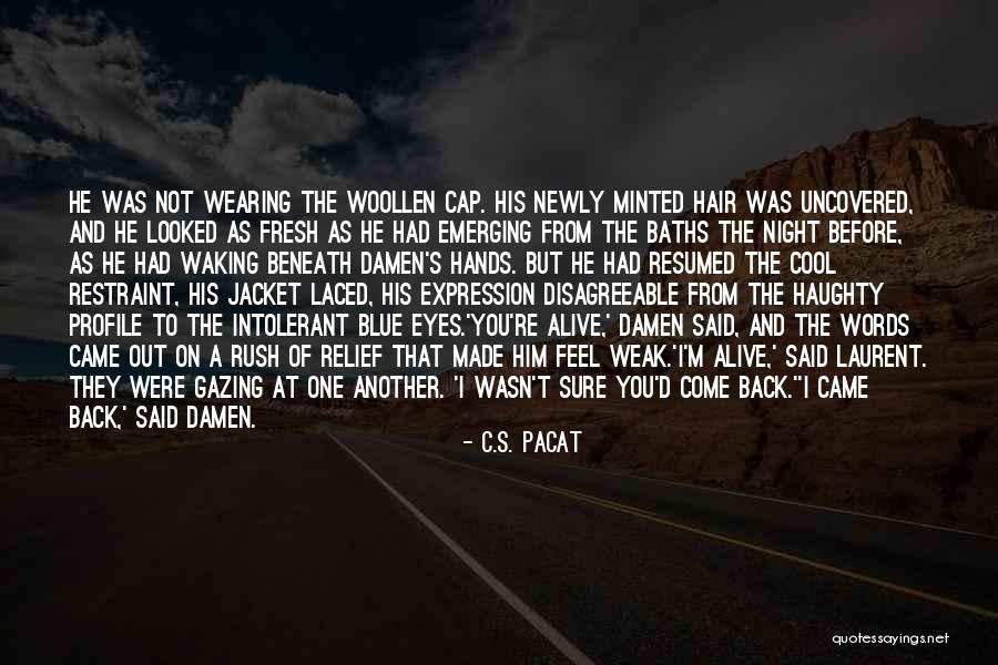 Cool Profile Quotes By C.S. Pacat Cool Profile Quotes By C.S. Pacat