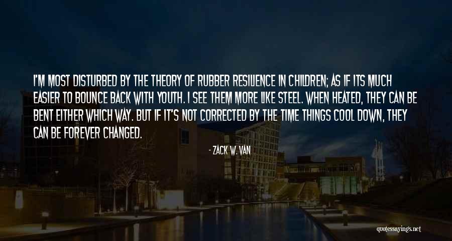 Cool Psychology Quotes By Zack W. Van