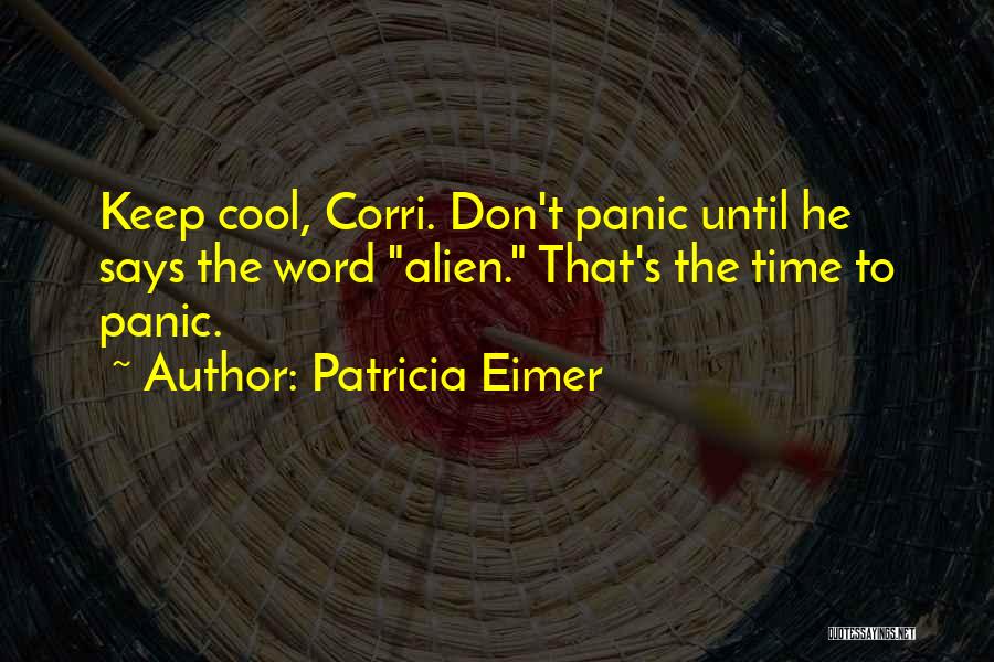 Cool Science Fiction Quotes By Patricia Eimer