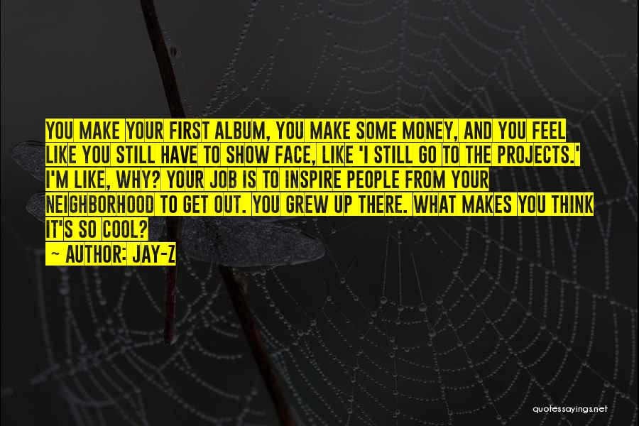 Cool Show Off Quotes By Jay-Z