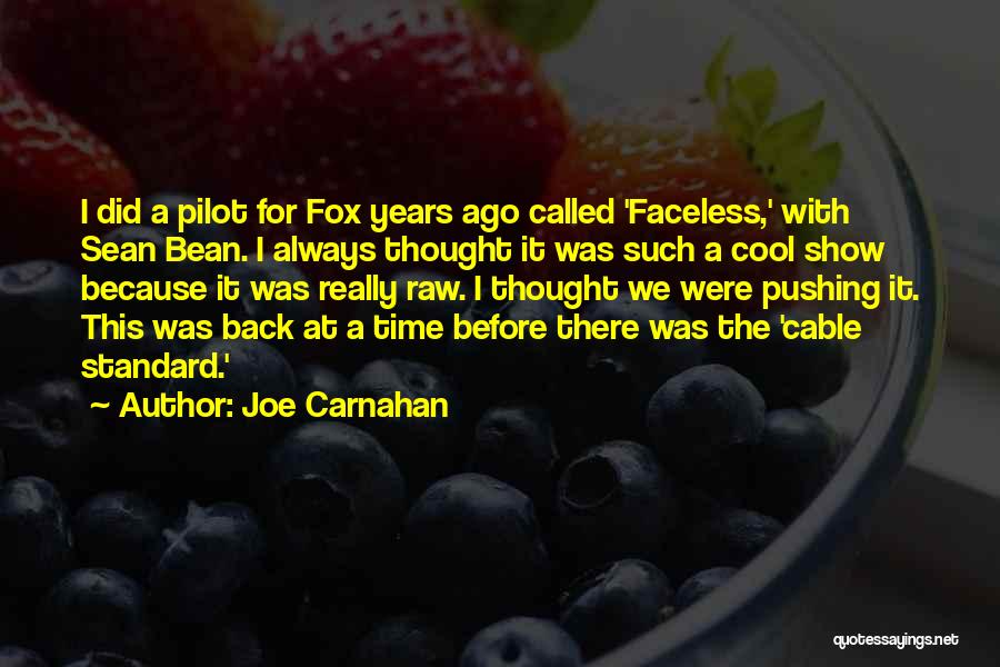 Cool Show Off Quotes By Joe Carnahan