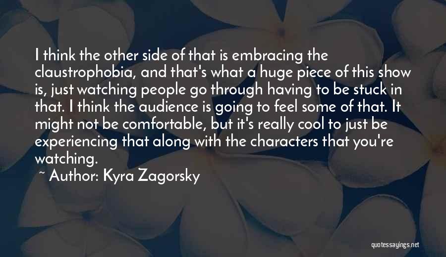 Cool Show Off Quotes By Kyra Zagorsky