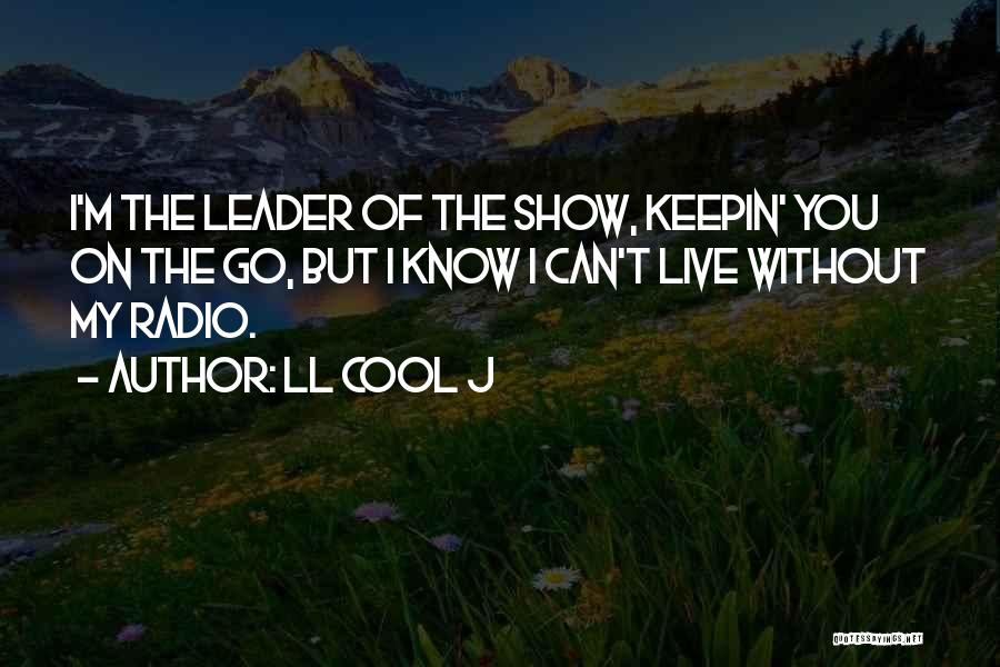 Cool Show Off Quotes By LL Cool J