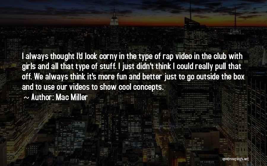 Cool Show Off Quotes By Mac Miller