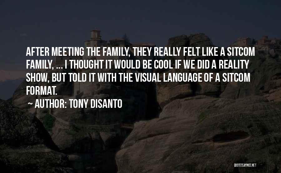 Cool Show Off Quotes By Tony DiSanto