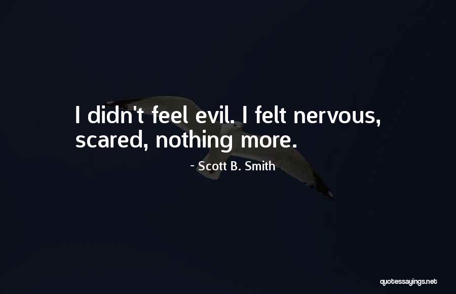 Cool Side Of The Pillow Quotes By Scott B. Smith Cool Side Of The Pillow Quotes By Scott B. Smith