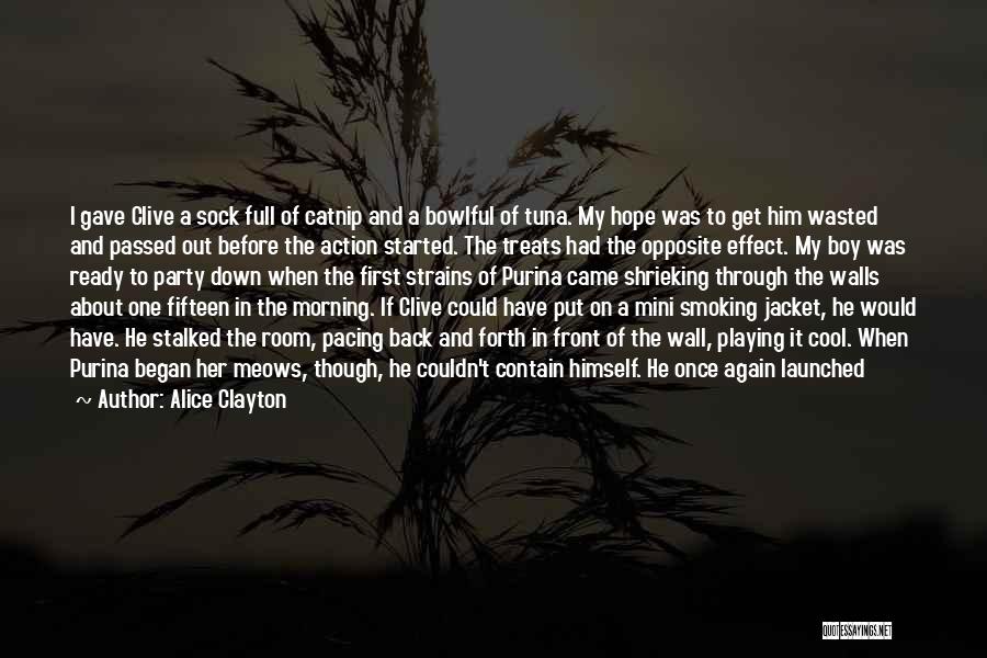 Cool Smoking Quotes By Alice Clayton