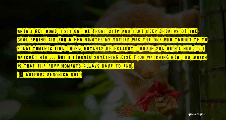 Cool Spring Quotes By Veronica Roth