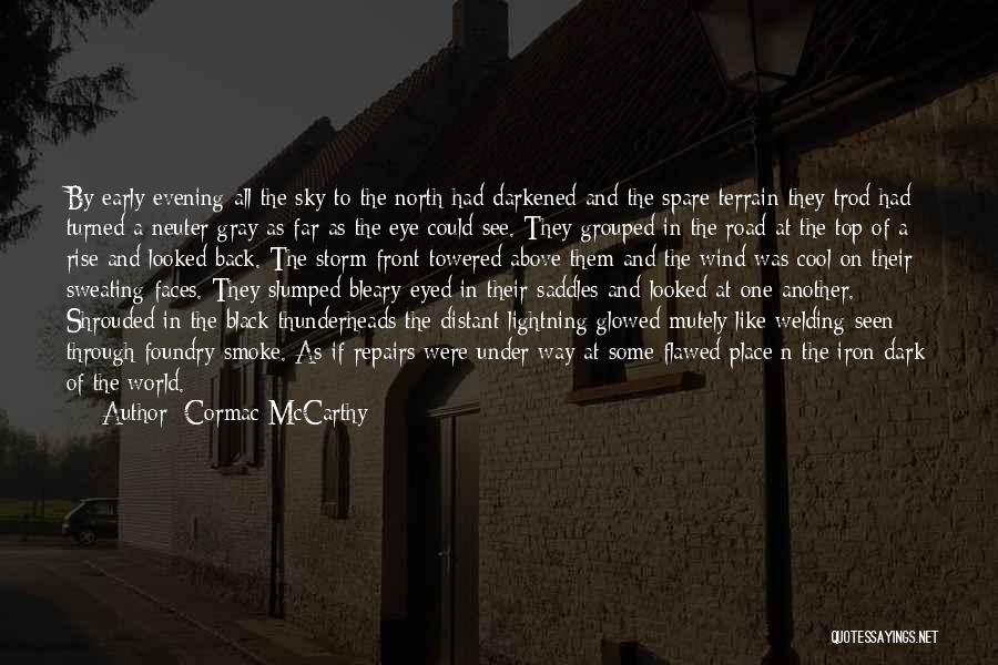 Cool Storm Quotes By Cormac McCarthy