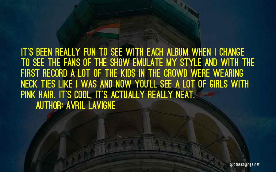 Cool Style Quotes By Avril Lavigne