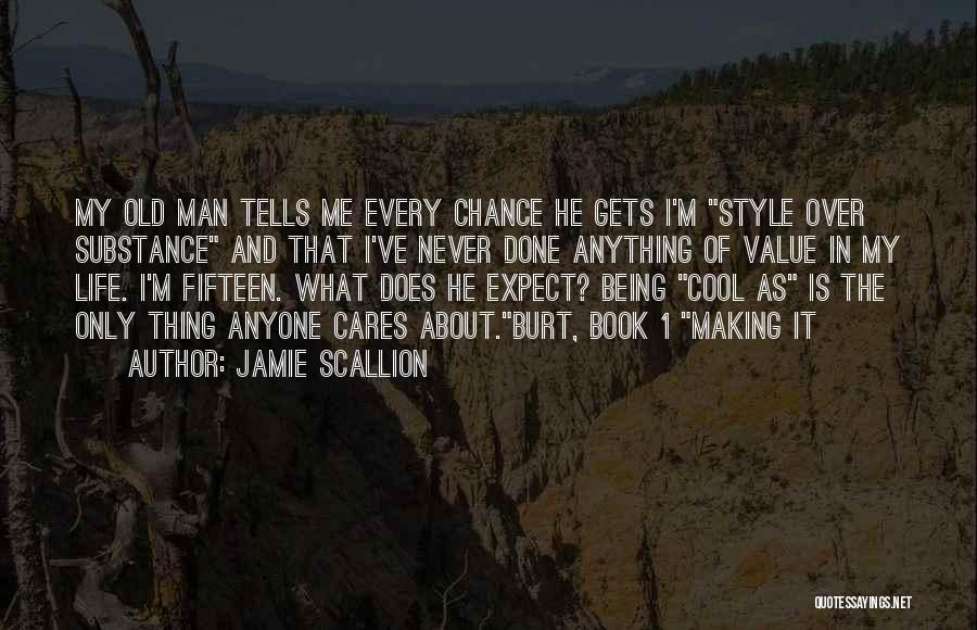 Cool Style Quotes By Jamie Scallion