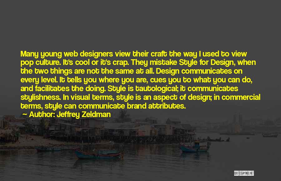 Cool Style Quotes By Jeffrey Zeldman