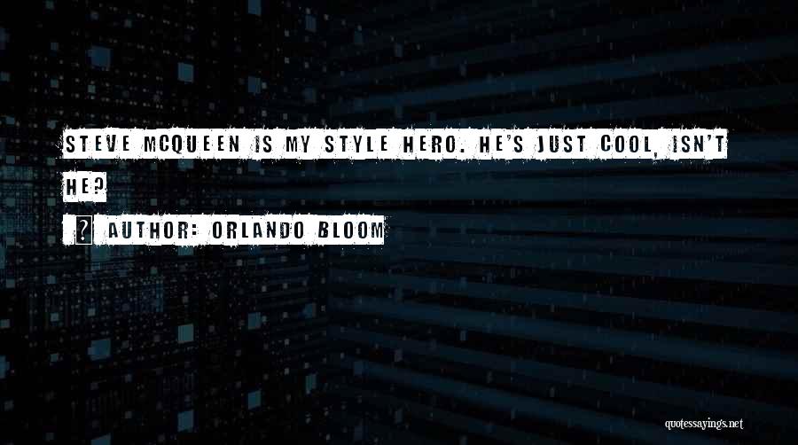 Cool Style Quotes By Orlando Bloom