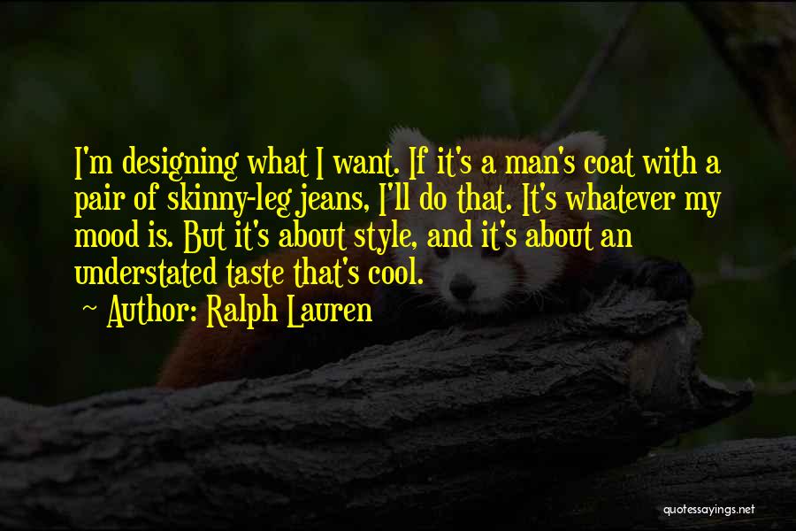 Cool Style Quotes By Ralph Lauren