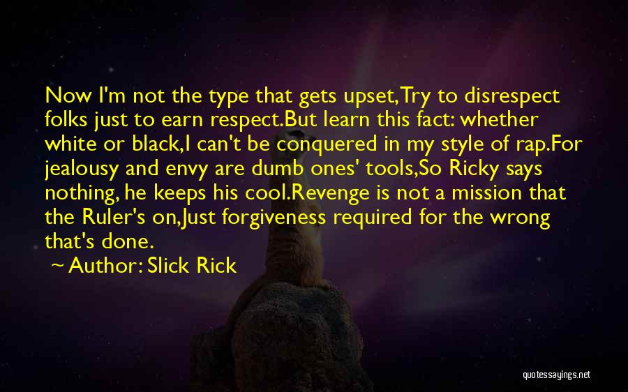 Cool Style Quotes By Slick Rick