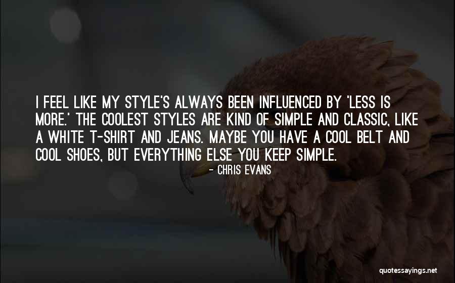 Cool T Shirt Quotes By Chris Evans Cool T Shirt Quotes By Chris Evans