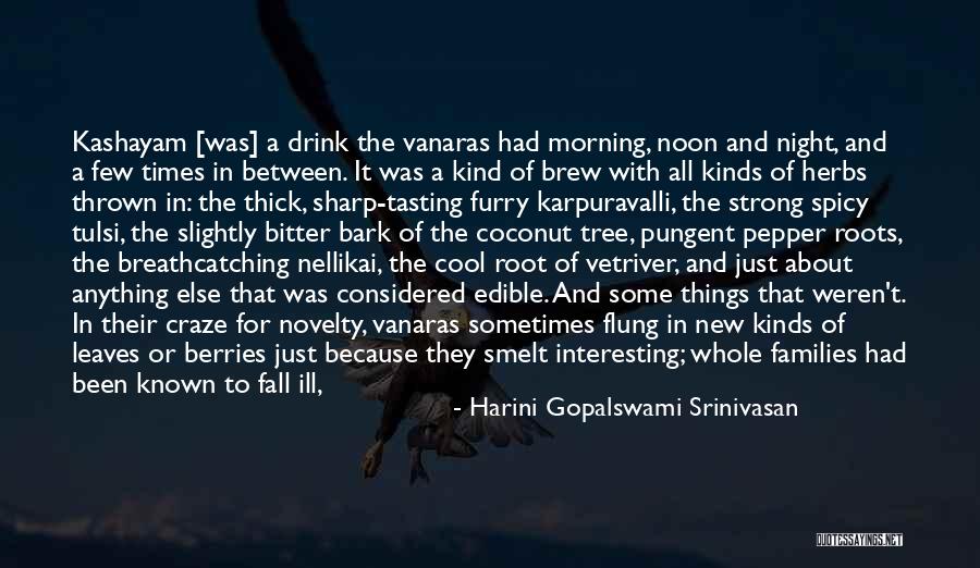 Cool Things Quotes By Harini Gopalswami Srinivasan