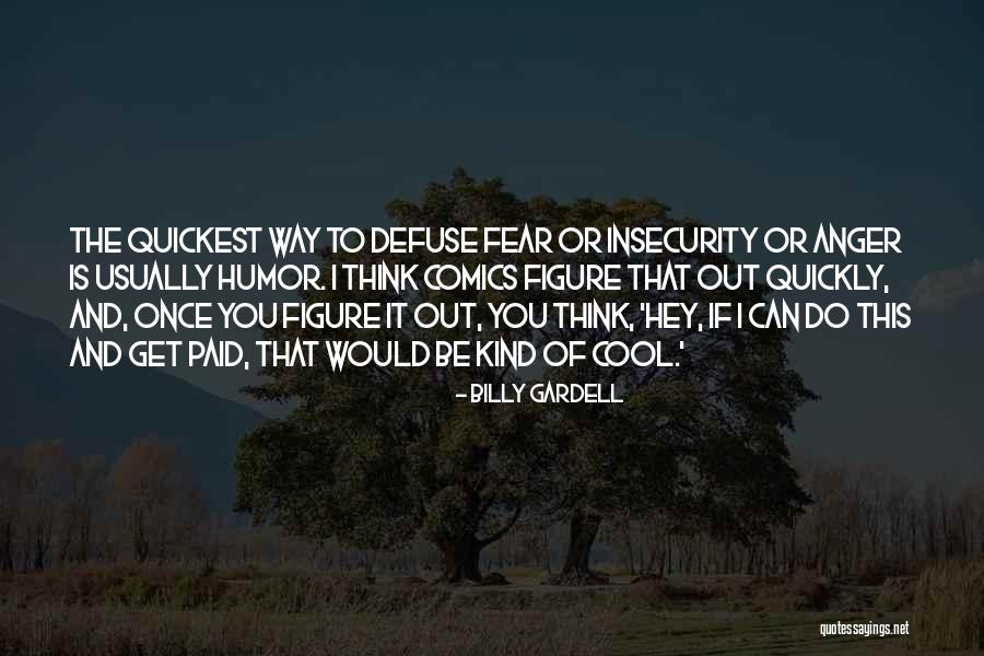 Cool Think Quotes By Billy Gardell Cool Think Quotes By Billy Gardell