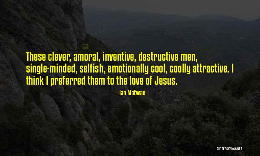 Cool Think Quotes By Ian McEwan Cool Think Quotes By Ian McEwan