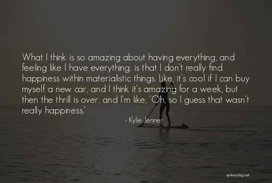 Cool Think Quotes By Kylie Jenner Cool Think Quotes By Kylie Jenner