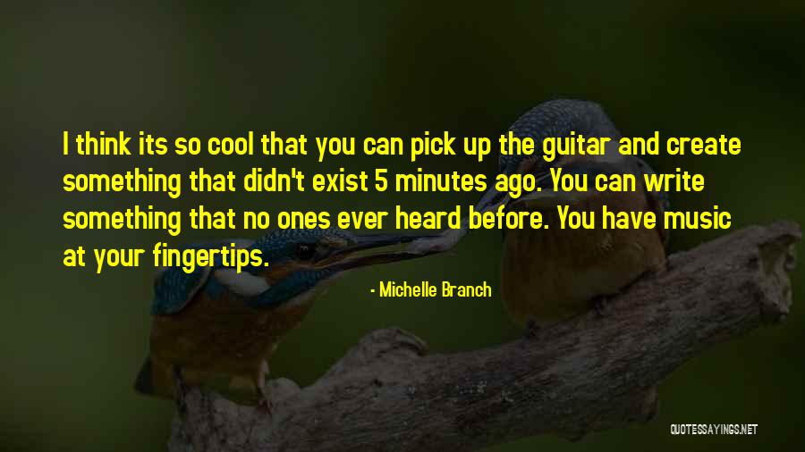 Cool Think Quotes By Michelle Branch Cool Think Quotes By Michelle Branch