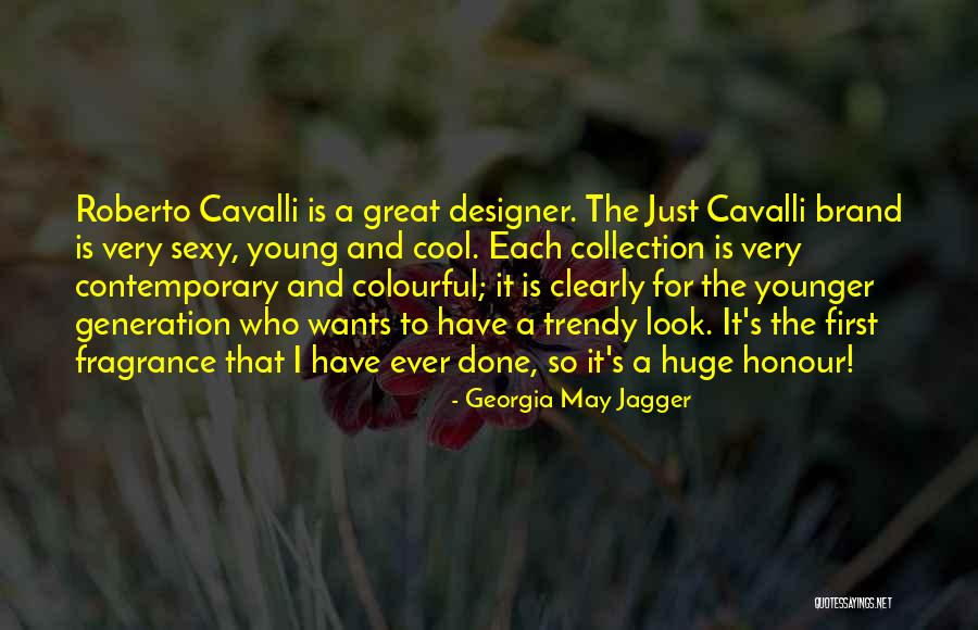 Cool Trendy Quotes By Georgia May Jagger Cool Trendy Quotes By Georgia May Jagger