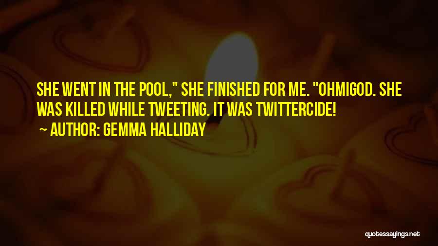 Cool Twitter Quotes By Gemma Halliday