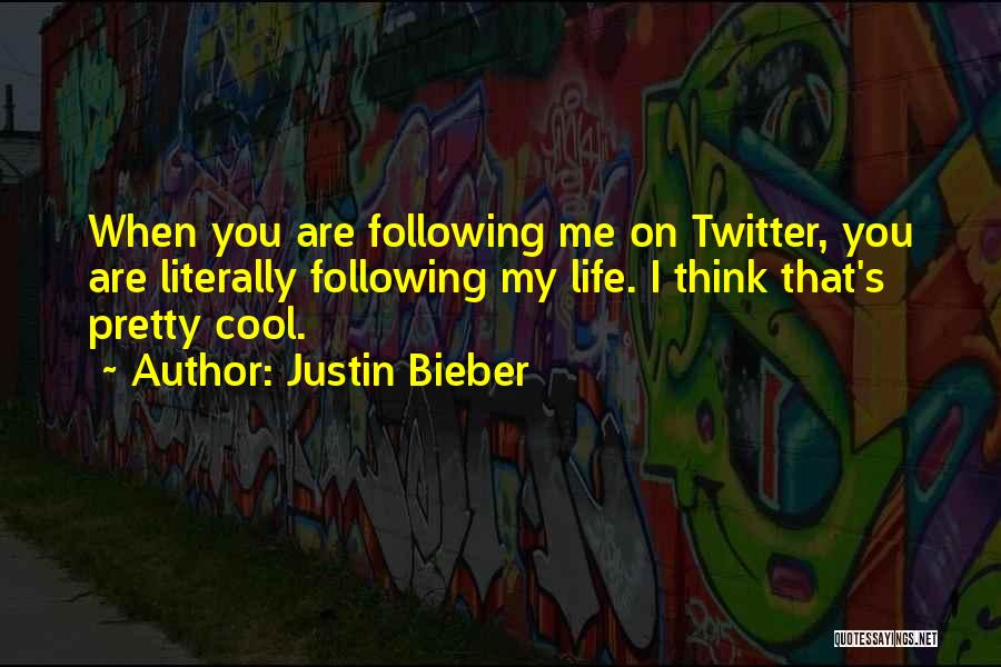 Cool Twitter Quotes By Justin Bieber